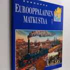 Eurooppa : Eurooppalainen matkustaa - pikkukuva 1