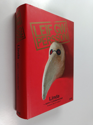 Leif GW. Persson : Linda - som i Lindamordet : roman om e...