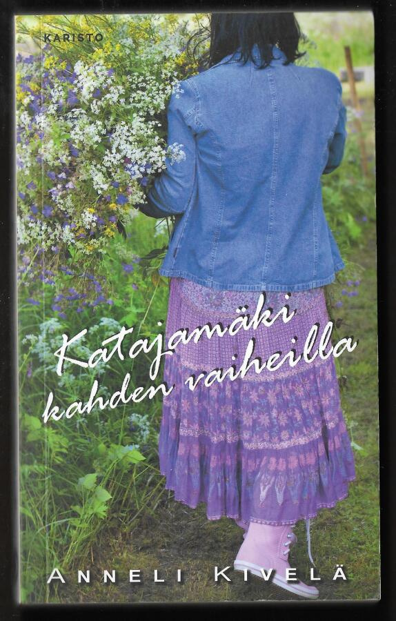 Kivelä, Anneli : Katajamäki kahden vaiheilla