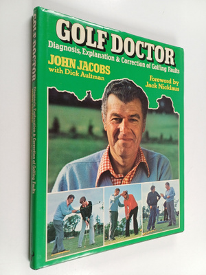 John Jacobs : Golf doctor : diagnosis, explanation and co...