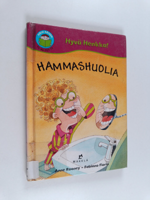 Anne Rooney : Hammashuolia