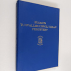 Reima T. A. (toim.) Luoto : Suomen turvallisuuspolitiikan... - pikkukuva 1