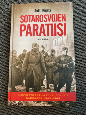Antti Kujala Sotarosvojen paratiisi