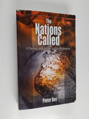 Pieter Bos : The Nations Called - A Theology of Nations a...