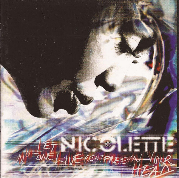 Nicolette - Let No-One Live Rent Free In Your Head CD