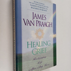 James Van Praagh : Healing Grief : Reclaiming Life After ... - pikkukuva 1