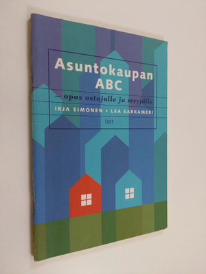 Lea Sarkameri ym. : Asuntokaupan ABC - opas ostajalle ja ...