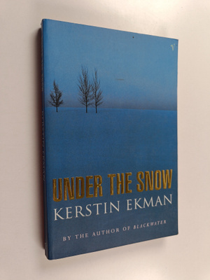 Kerstin Ekman : Under the Snow