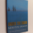 Kerstin Ekman : Under the Snow - pikkukuva 1