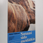 Aleksi Vallisaari : Sanaasi sido meidätkin : pienryhmä Ra... - pikkukuva 1