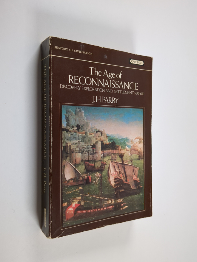 John Horace Parry : The age of reconnaissance