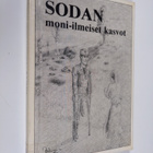 Svante J. (toim.) Huhtala : Sodan moni-ilmeiset kasvot - pikkukuva 1