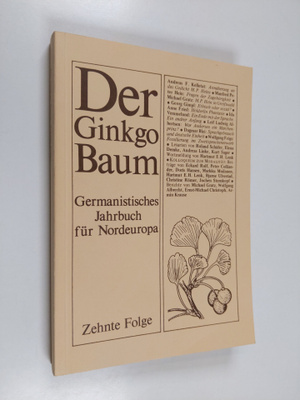 Der Ginkgo Baum : germanistisches Jahrbuch fur Nordeuropa...