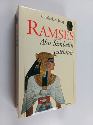 Christian Jacq : Ramses Abu Simbelin valtiatar