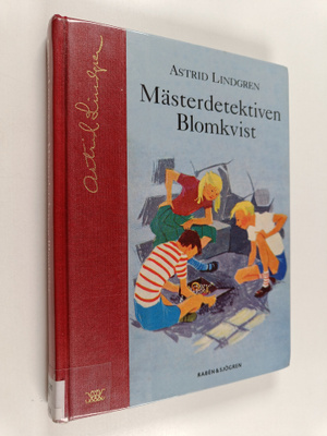 Astrid Lindgren : Mästerdetektiven Blomkvist