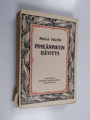 Maila Talvio : Pimeänpirtin hävitys