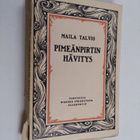 Maila Talvio : Pimeänpirtin hävitys - pikkukuva 1