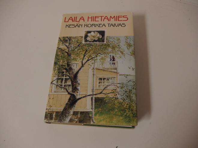Laila Hietamies : Kesän korkea taivas