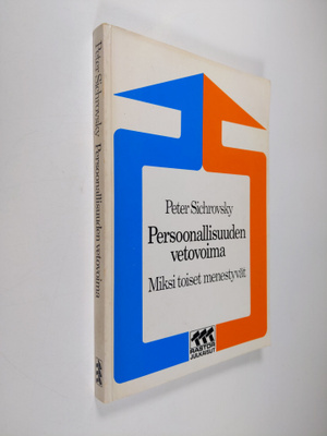 Peter Sichrovsky : Persoonallisuuden vetovoima : miksi to...