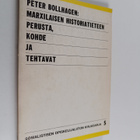 Peter Bollhagen : Marxilaisen historiatieteen perusta, ko... - pikkukuva 1