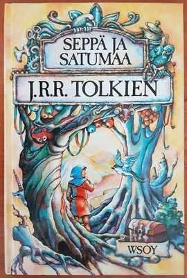 J. R. R. Tolkien: Seppä ja satumaa