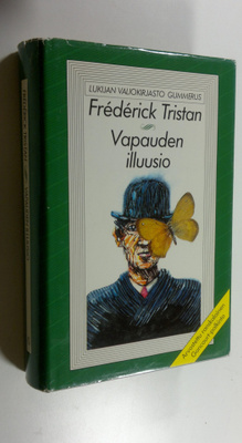 Frederik Tristan : Vapauden illuusio