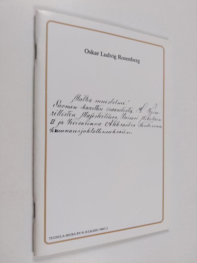 Oskar Ludvig Rosenberg : Matka muistelmi! Suomen kaarttin...