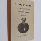 Johan Ludvig Runeberg : Kung Fjalar - pikkukuva 1