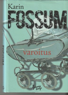 Karin Fossum, Varoitus