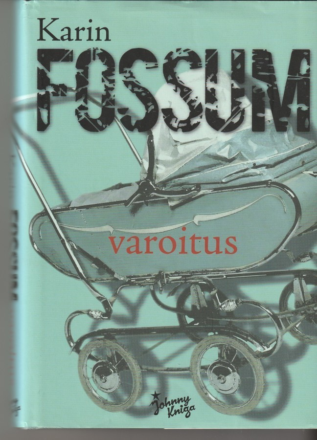 Karin Fossum, Varoitus