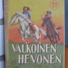 Mayne Reid: Valkoinen hevonen, Wsoy 1941. 3p. 194 s. - pikkukuva 1