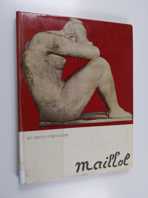 Denys Chevalier : Maillol