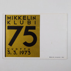 Mikkelin Klubi ym. : Mikkelin Klubi 1898-1973 - pikkukuva 2