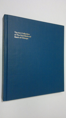 The art collection of The First National Bank of Chicago