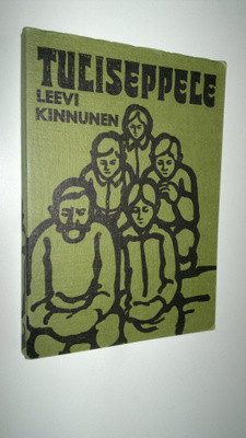 Leevi Kinnunen : Tuliseppele (signeerattu)