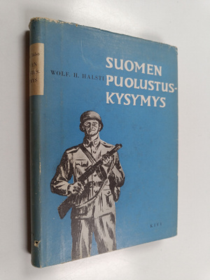 Wolf H. Halsti : Suomen puolustuskysymys