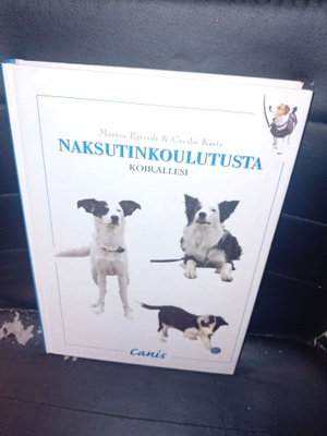 Egtvedt  : Naksutinkoulutusta koirallesi ( SIS POSTIKULU )