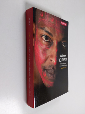 Wilson Kirwa : Wilson Kirwa : juoksijasoturin ihmeellinen...