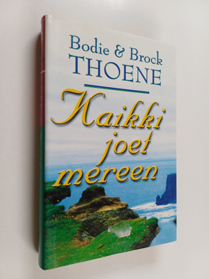 Brock Thoene ym. : Kaikki joet mereen