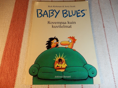 BABY BLUES - KOVEMPAA KUIN KUVITELMAT