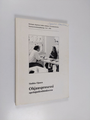 Sinikka Ojanen : Ohjausprosessi opettajankoulutuksessa