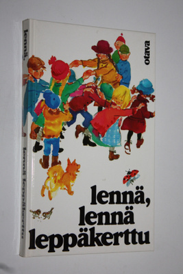 koonnut Helvi Karahka : Lennä, lennä leppäkerttu : tuttuj...
