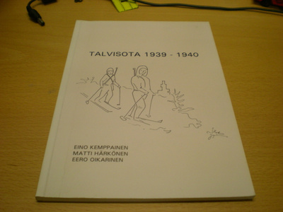 Eino Kemppainen - Matti Härkönen - Eero Oikarinen: Talvisota
