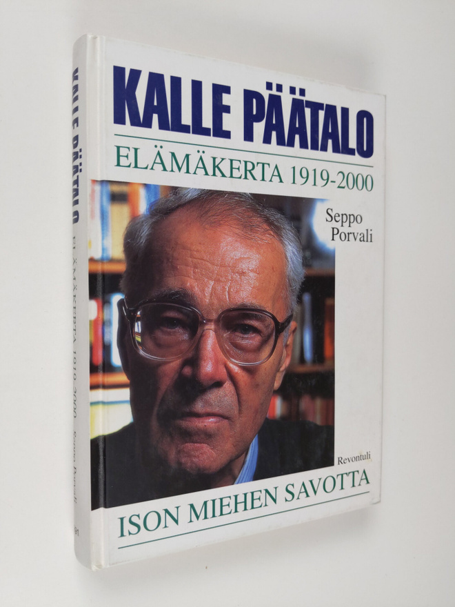 Seppo Porvali : Kalle Päätalo : elämäkerta 1919-2000 : is...
