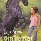 Jane Ayres: Om hästar kunde tala - pikkukuva 1