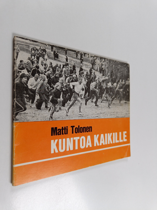 Matti Tolonen : Kuntoa kaikille