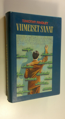 Timothy Findley : Viimeiset sanat
