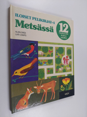 Alain Gree : Metsässä : 12 hauskaa peliä sinulle ja ystäv...