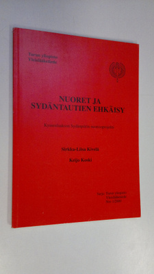 Sirkka-Liisa Kivelä : Nuoret ja sydäntautien ehkäisy : Ky...