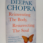 Deepak Chopra : Reinventing the body, resurrecting the so... - pikkukuva 1